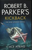 Couverture du livre « ROBERT B. PARKER''S KICKBACK » de Ace Atkins aux éditions No Exit