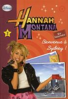 Couverture du livre « Hannah Montana t.2 ; bienvenue à Sidney ! » de  aux éditions Le Livre De Poche Jeunesse