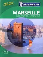 Couverture du livre « Le guide vert ; Marseille ; week-end (édition 2010) » de Collectif Michelin aux éditions Michelin