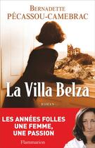 Couverture du livre « La villa Belza » de Bernadette Pecassou-Camebrac aux éditions Flammarion