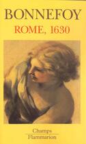 Couverture du livre « Rome, 1630 - l'horizon du premier baroque suivi de un des siecle du culte des images » de Yves Bonnefoy aux éditions Flammarion