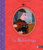 Couverture du livre « La Baba-Yaga ; conte russe » de Caroline Dall'Ava aux éditions Nathan
