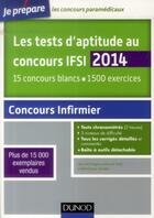 Couverture du livre « Je prépare ; les tests d'aptitude aux concours IFSI (4e édition) » de Benoit Priet et Bernard Myers et Dominique Souder aux éditions Dunod