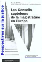 Couverture du livre « Les conseils superieurs de la magistrature en europe ; actes de la table ronde internationale du 14 septembre 1998 » de Thierry-S Renoux aux éditions Documentation Francaise