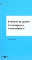 Couverture du livre « Evaluer votre systeme de management environnemental » de Frederic Honnaert aux éditions Afnor