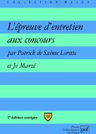 Couverture du livre « L'épreuve d'entretien aux concours (7e édition) » de De Sainte Lorette Pa aux éditions Belin Education