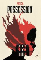 Couverture du livre « Possession » de Moka aux éditions Ecole Des Loisirs