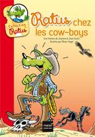 Couverture du livre « Ratus chez les cow-boys » de Jeanine Guion et Jean Guion et Olivier Vogel aux éditions Hatier
