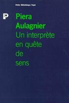 Couverture du livre « L'Interprete En Quete D'Un Sens » de Piera Aulagnier aux éditions Payot