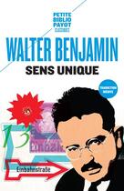 Couverture du livre « Sens unique » de Walter Benjamin aux éditions Payot