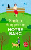 Couverture du livre « Notre banc » de Saskia Sarginson aux éditions Le Livre De Poche