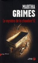 Couverture du livre « Le mystère de la chambre 51 » de Martha Grimes aux éditions Presses De La Cite