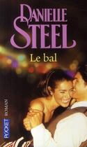 Couverture du livre « Le bal » de Danielle Steel aux éditions Pocket