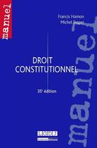 Couverture du livre « Droit constitutionnel (35e édition) » de Michel Troper et Francis Hamon aux éditions Lgdj