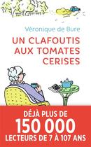 Couverture du livre « Un clafoutis aux tomates cerises » de Veronique De Bure aux éditions J'ai Lu