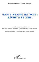 Couverture du livre « France, Grande-Bretagne ; réussites et défis » de Jean-Marie Le Breton aux éditions L'harmattan