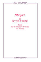 Couverture du livre « Nedjma de Kateb Yacine » de Charles Bonn aux éditions Editions L'harmattan