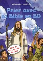 Couverture du livre « Prier avec la Bible en BD » de Stefano Gorla et Franco Luini aux éditions Emmanuel