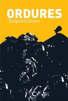 Couverture du livre « Ordures » de Stephen Dixon aux éditions Cambourakis