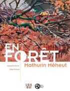 Couverture du livre « En forêt ; Mathurin Méheut et 5 regards actuels » de Jacqueline Duroc et Gilles Pichard Pichard aux éditions Locus Solus