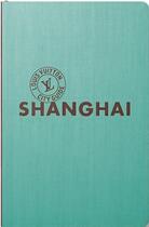 Couverture du livre « Shanghai (édition 2015) » de Taylor et Meunier aux éditions Louis Vuitton