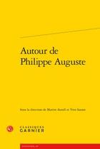 Couverture du livre « Autour de Philippe Auguste » de  aux éditions Classiques Garnier