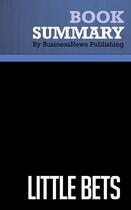 Couverture du livre « Little Bets : Review and Analysis of Sims' Book » de Businessnews Publish aux éditions Business Book Summaries