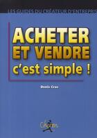 Couverture du livre « Acheter et vendre c'est simple ! » de Cras aux éditions Chiron