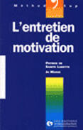 Couverture du livre « Entretien De Motivation » de Lorette Sainte aux éditions Organisation