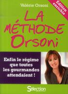 Couverture du livre « La méthode Orsoni » de Valerie Orsoni aux éditions Selection Du Reader's Digest