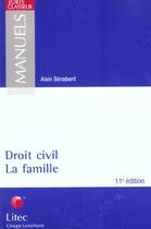 Couverture du livre « Droit civil la famille » de Alain Benabent aux éditions Lexisnexis