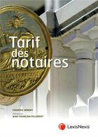 Couverture du livre « Tarif des notaires » de Frederic Hebert aux éditions Lexisnexis