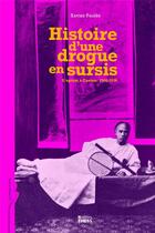 Couverture du livre « Histoire d'une drogue en sursis ; l'opium à Canton, 1906-1936 » de Xavier Paules aux éditions Ehess