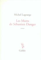 Couverture du livre « Les mots de sébastien danger » de Michel Lagrange aux éditions Galilee