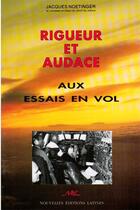 Couverture du livre « Rigueur et audace aux essais en vol » de Jacques Noetinger aux éditions Nel