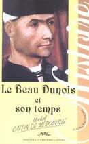 Couverture du livre « Le beau dunois et son temps » de Michel Caffin De Merouville aux éditions Nel