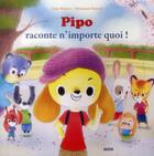 Couverture du livre « Pipo raconte n'importe quoi ! » de Emmanuel Ristord et Yann Walcker aux éditions Auzou