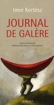 Couverture du livre « Journal de galère » de Imre Kertesz aux éditions Actes Sud