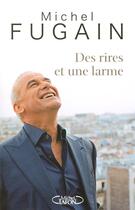 Couverture du livre « Des rires et une larme » de Michel Fugain aux éditions Michel Lafon