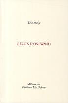 Couverture du livre « Récits d'Ostwand » de Eric Meije aux éditions Leo Scheer