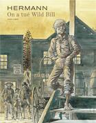 Couverture du livre « On a tué Wild Bill » de Hermann aux éditions Dupuis