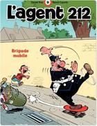 Couverture du livre « L'agent 212 Tome 9 : brigade mobile » de Daniel Kox et Raoul Cauvin aux éditions Dupuis