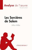 Couverture du livre « Les Sorcières de Salem : de Arthur Miller » de Joanna Glum aux éditions Lepetitlitteraire.fr