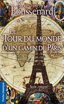 Couverture du livre « Le tour du monde d'un gamin de Paris » de Louis-Henri Boussenard aux éditions De Boree