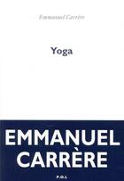 Couverture du livre « Yoga » de Emmanuel Carrère aux éditions P.o.l