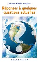 Couverture du livre « Réponses à quelques questions actuelles » de Omraam Mikhael Aivanhov aux éditions Editions Prosveta
