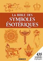 Couverture du livre « La bible des symboles ésotériques » de Marguerit E aux éditions Editions Esi