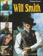 Couverture du livre « Will smith » de Philippe Durant aux éditions Favre