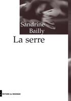 Couverture du livre « Serre (la) » de Sandrine Bailly aux éditions Rouergue
