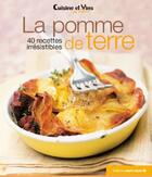 Couverture du livre « La pomme de terre ; 40 recettes irrésistibles » de  aux éditions Marie-claire